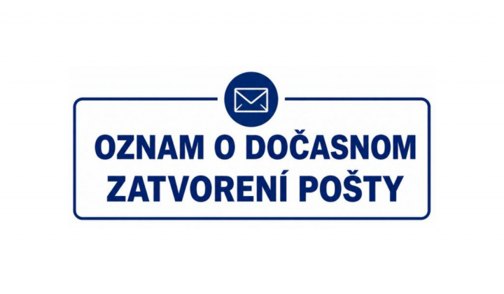 Fotka - Oznámenie o dočasnom zatvorení pošty